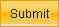 Submit